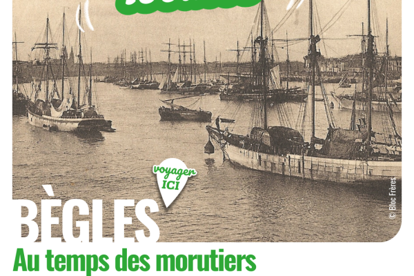 Bègles au temps des morutiers