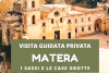Visita guidata di Matera: alla scoperta dei Sassi