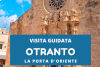 Visita guidata di Otranto centro storico