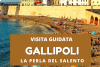 Visita guidata a Gallipoli, la perla del Salento