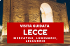 Visita guidata di Lecce: Barocco, storia e tradizioni [Tour Privato]
