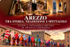 Arezzo tra storia, tradizione e spettacolo