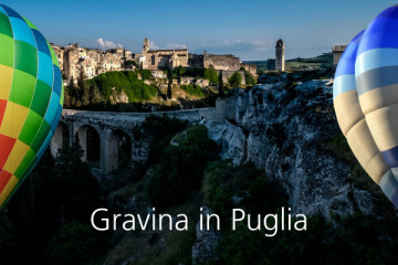 Fly in a hot air balloon in Gravina in Puglia