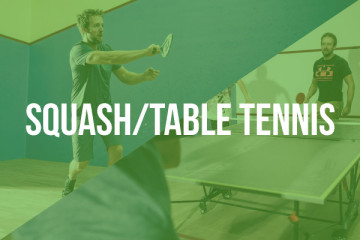 Squash/Table Tennis