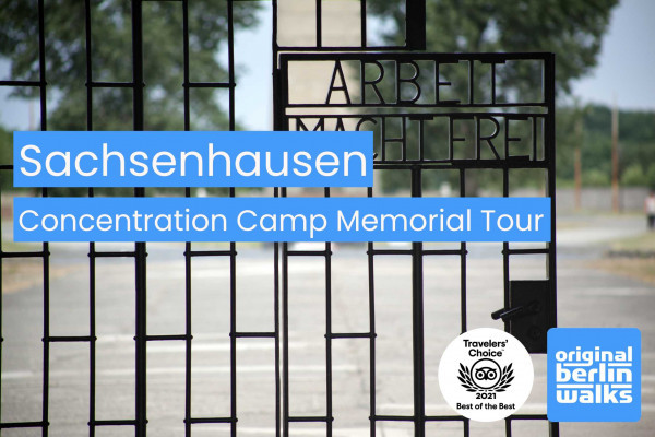 Sachsenhausen Concentration Camp Memorial Tour by Original Berlin Walks