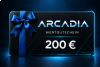 200 € ARCADIA Wertgutschein