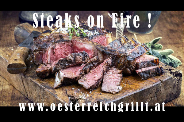 Steakgrillkurs | Steaks on Fire !
www.oesterreichgrillt.at