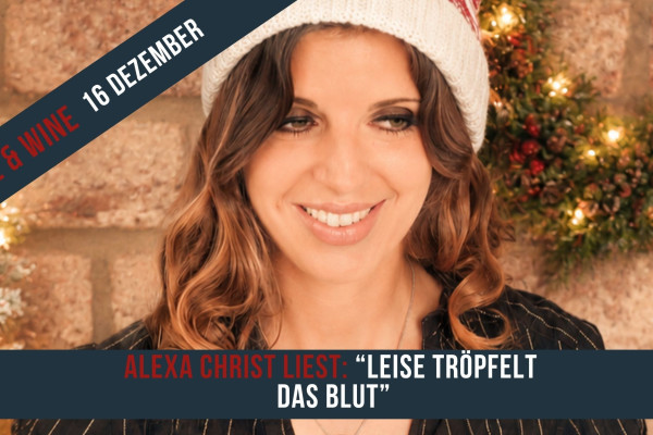 Alexa Christ - Leise tröpfelt das Blut Lesung im JAoderWEIN