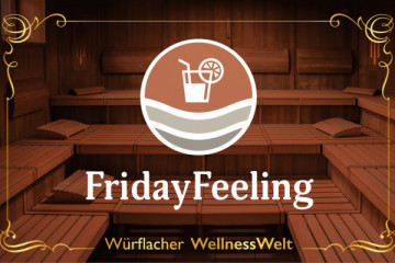 FridayFeeling - Die After-Work Sauna am Freitag