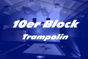 10er Block (für registrierte Kunden) – TRAMPOLIN