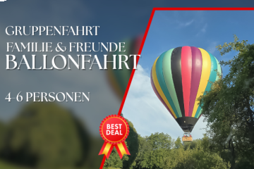 Ballonfahrt für Family&Friends ab 4 Personen