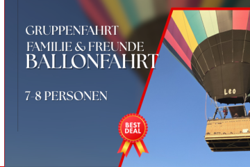 Ballonfahrt für Family&Friends ab 7 Personen