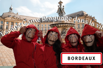 ESCAPE GAME EN VILLE BRAQUAGE BORDEAUX