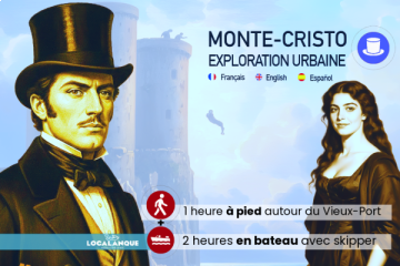 Parcours sur les traces du comte de  Monte-Cristo et d’Edmond Dantès  à Marseille sur terre en en mer.